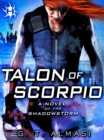 Image for Talon of Scorpio: A Novel of the Shadowstorm