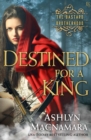 Image for Destined for a King: The Bastard Brotherhood
