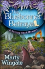 Image for Bluebonnet Betrayal: A Potting Shed Mystery