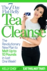 Image for 7-Day Flat-Belly Tea Cleanse: The Revolutionary New Plan to Melt Up to 10 Pounds of Fat in Just One Week!