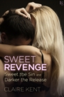Image for Sweet Revenge (2-Book Bundle: Sweet the Sin and Darker the Release)