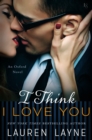 Image for I Think I Love You: An Oxford Novel
