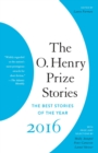 Image for The O. Henry prize stories 2016