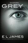 Image for Grey (En espanol): Cincuenta sombras de Grey contada por Christian