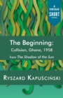 Image for Beginning: Collision, Ghana, 1958