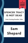 Image for Spencer Tracy Is Not Dead