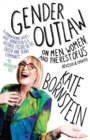 Image for Gender Outlaw: On Men, Women and the Rest of Us