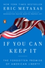 Image for If you can keep it: the forgotten promise of American liberty