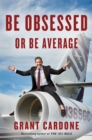 Image for Be Obsessed Or Be Average