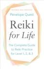 Image for Reiki for life: the complete guide to reiki practice for levels 1, 2 &amp; 3