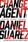 Image for Change Agent: A Novel
