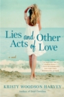 Image for Lies and Other Acts of Love