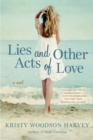 Image for Lies and Other Acts of Love