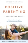 Image for Positive parenting: an essential guide