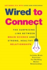 Image for Wired to Connect: The Surprising Link Between Brain Science and Strong, Healthy Relationships