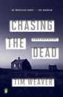 Image for Chasing the dead: a David Raker mystery
