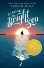Image for Beyond the Bright Sea