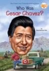 Image for Who Was Cesar Chavez?