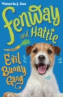 Image for Fenway and Hattie and the Evil Bunny Gang