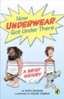 Image for How Underwear Got Under There: A Brief History