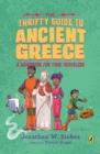 Image for Thrifty Guide to Ancient Greece: A Handbook for Time Travelers