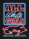 Image for All White Girls.