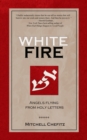 Image for White Fire: Angels Flying from Holy Letters