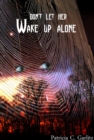 Image for Don&#39;t Let Her Wake Up Alone