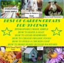 Image for Best of Garden and Home Greats for 99 Cents (Hydroponics Made Simple, How to Raise a Goat, How to Avoid Hormones, How to Choose Organic Foods, How to Build a Chicken Coop, How to Make Honey in Your BackYard )