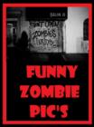 Image for Funny Zombie Pic&#39;s