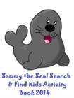 Image for Sammy the Seal &amp;; Friends Search and Find Activity Book