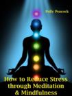Image for How to Reduce Stress through Mindfulness and Meditation (Buddhism Doctrines)