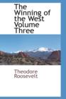 Image for The Winning of the West Volume Three