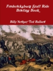Image for Fredericksburg Staff Ride Briefing Book