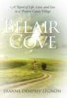 Image for Belair Cove : A Novel of Life, Love, and Loss in a Prairie Cajun Village