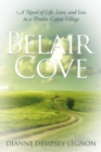 Image for Belair Cove : A Novel of Life, Love, and Loss in a Prairie Cajun Village