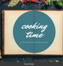 Image for Cooking Time : Cook Book Journal and Recipe Book