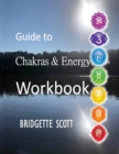Image for Guide to Chakras &amp; Energy Workbook
