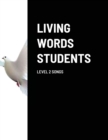 Image for Living Words Students Level 2 Songs