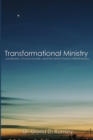 Image for Transformational Leadership: The Senior Pastor&#39;s Impact on Church Effectiveness