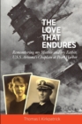 Image for The Love that Endures - Remembering my Mother and my Father, U.S.S. Arizona&#39;s Chaplain at Pearl Harbor