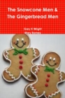 Image for The Snowcone Men &amp; The Gingerbread Men