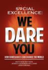 Image for Social Excellence : We Dare You (Special &quot;Gift Edition&quot;)
