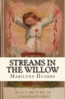 Image for Streams in the Willow: The Story of One Family&#39;s Transformation from Original Sin