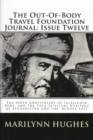 Image for Out-of-Body Travel Foundation Journal: The 800th Anniversary of Jalalludin Rumi, and the True Spiritual Heritage of Afghanistan and the Middle East - Issue Twelve