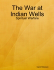 Image for War at Indian Wells: Spiritual Warfare