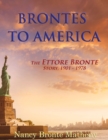 Image for Brontes to America : The Ettore Bronte Story, 1901 - 1978