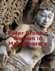 Image for Peter Brook&#39;s Woman in Mahabharata
