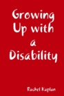 Image for Growing Up with a Disability