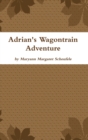 Image for Adrian&#39;s Wagontrain Adventure